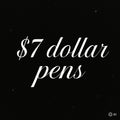 $7 PENS